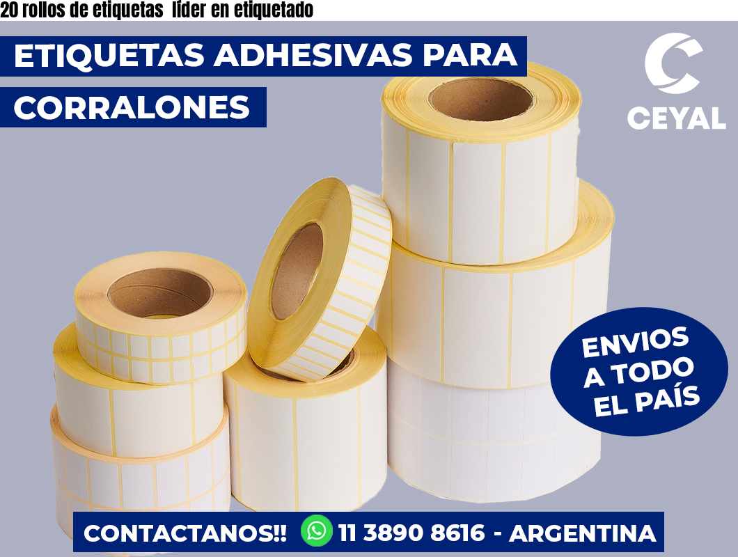 20 rollos de etiquetas líder en etiquetado
