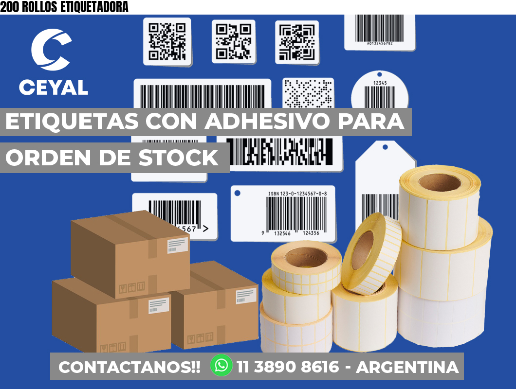 200 ROLLOS ETIQUETADORA