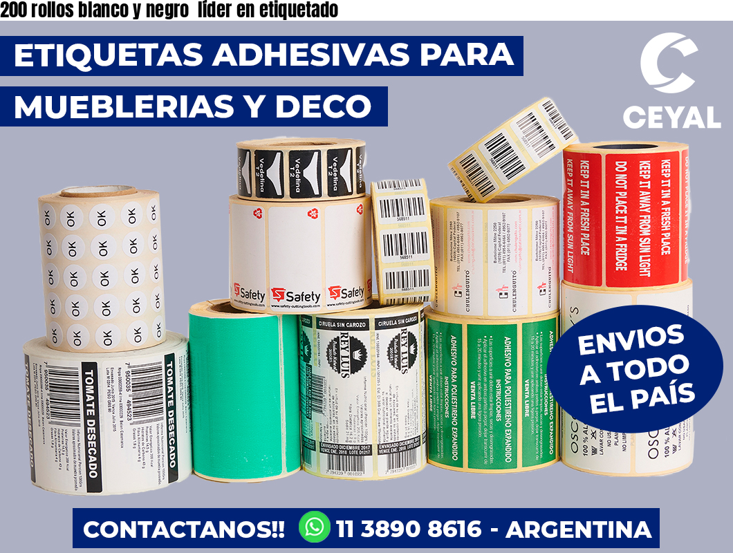 200 rollos blanco y negro  líder en etiquetado