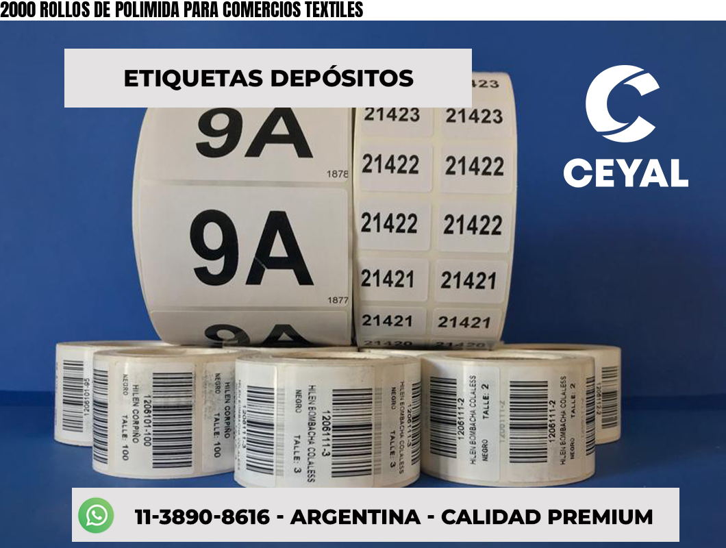 2000 ROLLOS DE POLIMIDA PARA COMERCIOS TEXTILES