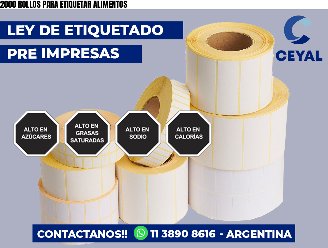 2000 ROLLOS PARA ETIQUETAR ALIMENTOS