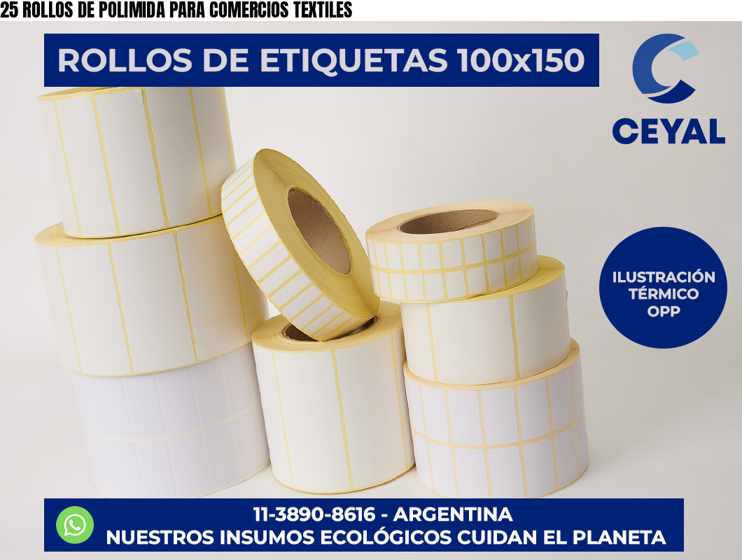 25 ROLLOS DE POLIMIDA PARA COMERCIOS TEXTILES