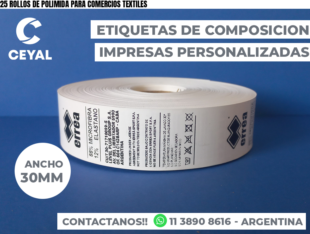 25 ROLLOS DE POLIMIDA PARA COMERCIOS TEXTILES