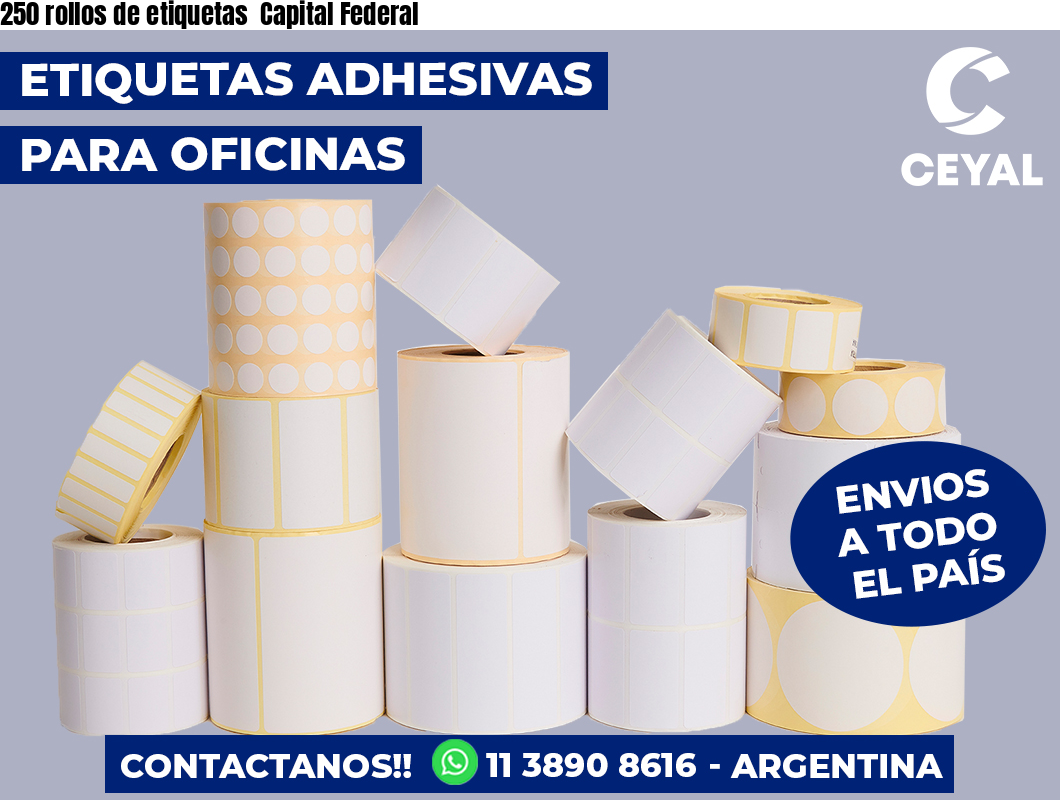 250 rollos de etiquetas Capital Federal