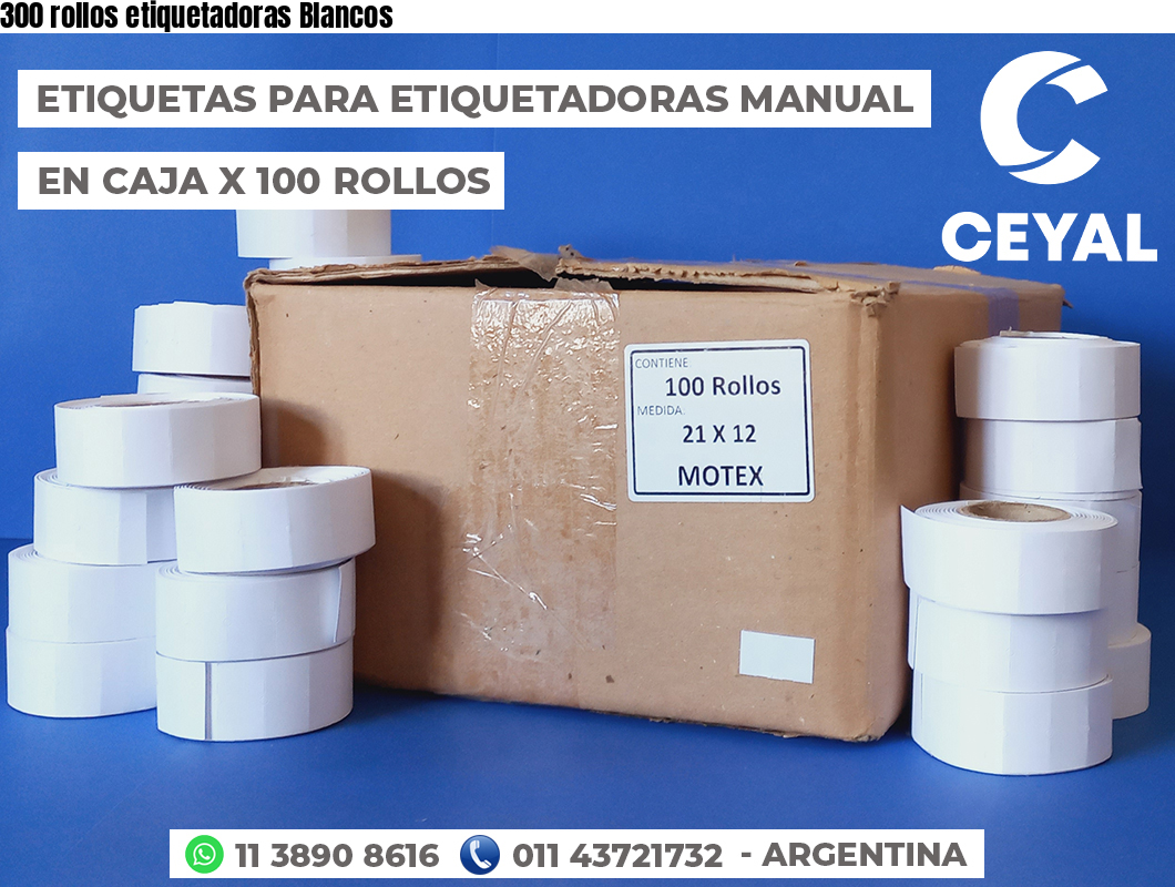 300 rollos etiquetadoras Blancos