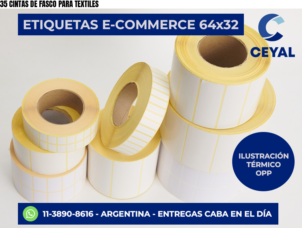 35 CINTAS DE FASCO PARA TEXTILES