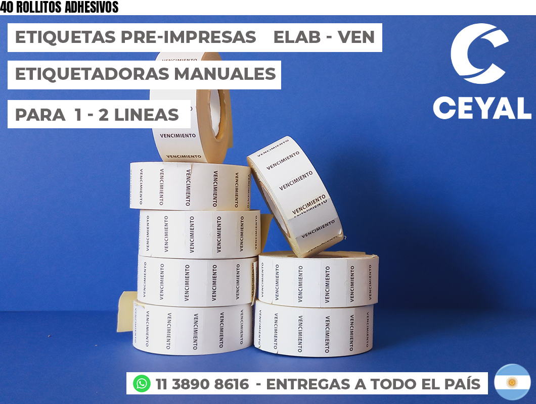 40 ROLLITOS ADHESIVOS