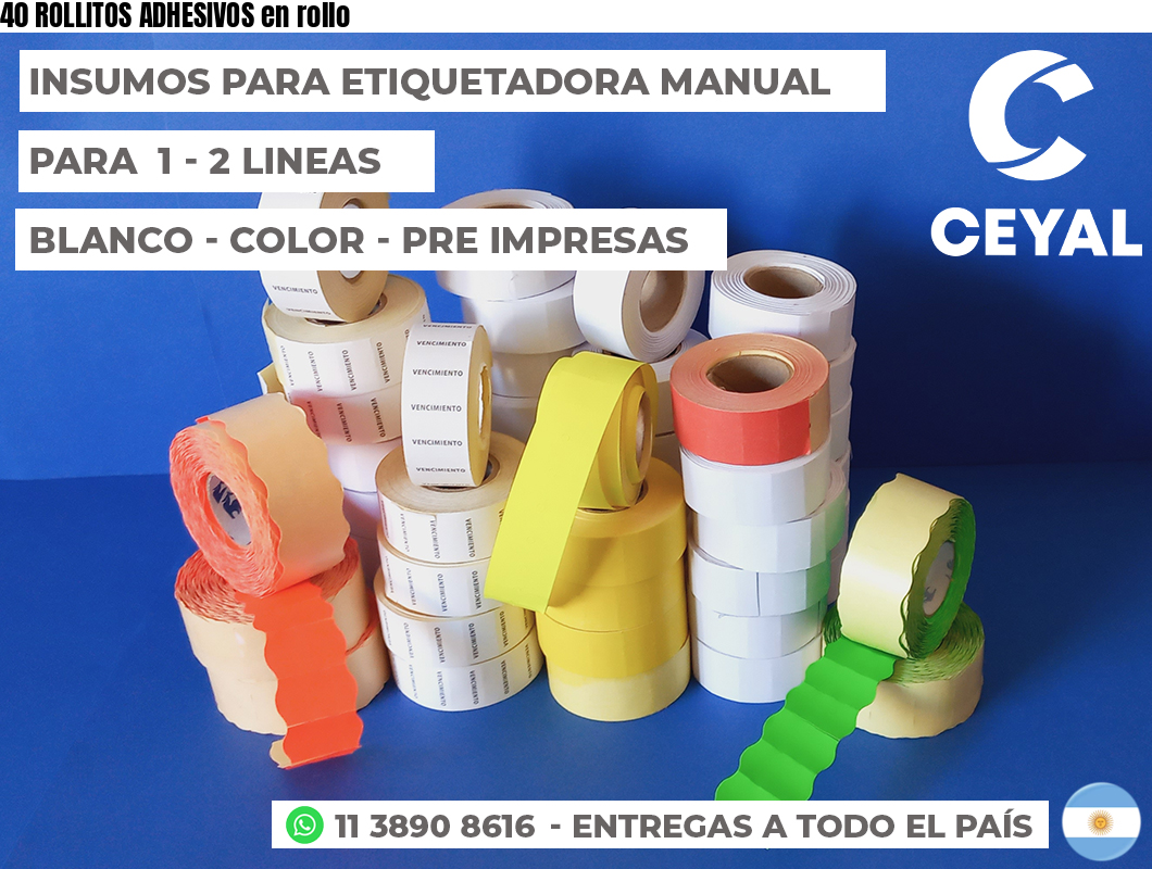 40 ROLLITOS ADHESIVOS en rollo