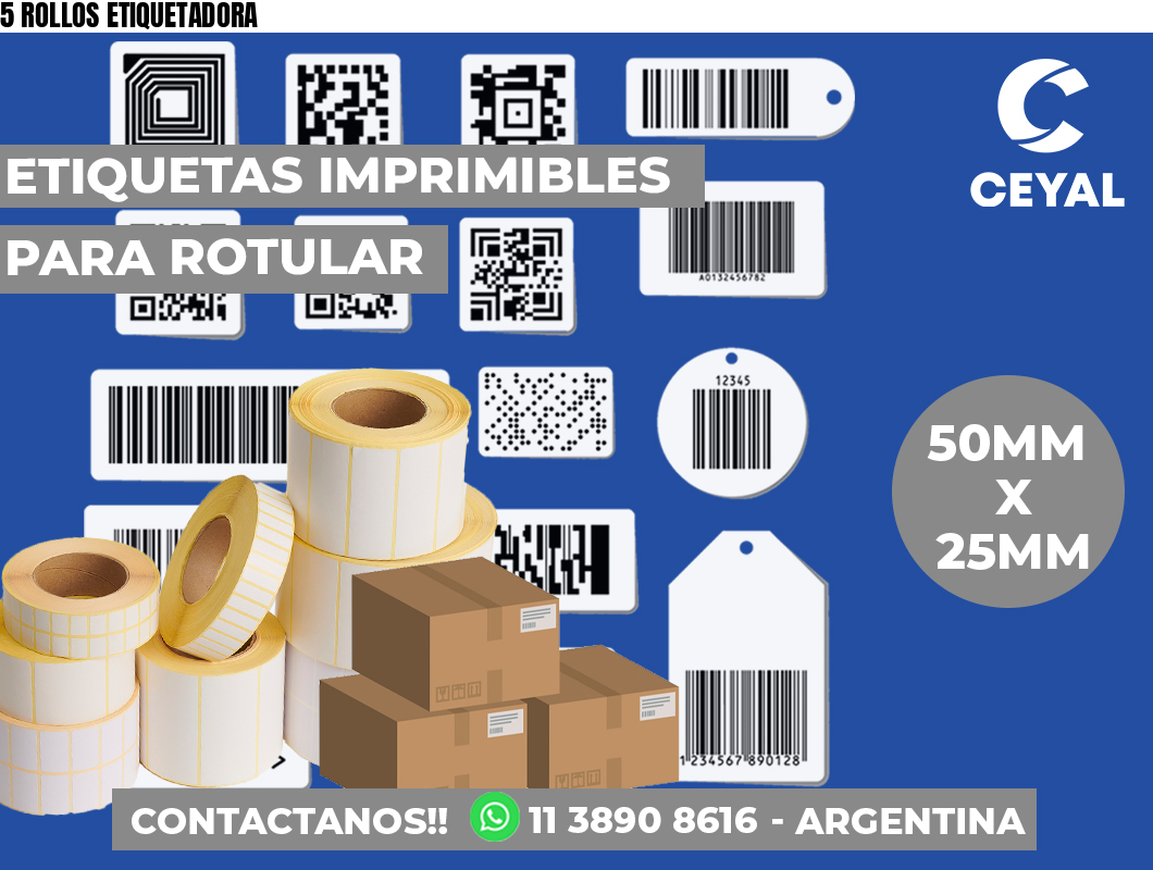 5 ROLLOS ETIQUETADORA