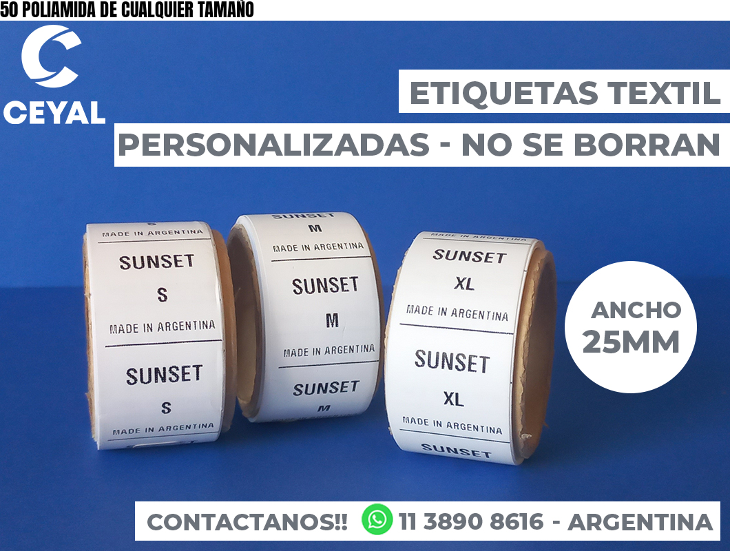 50 POLIAMIDA DE CUALQUIER TAMAÑO