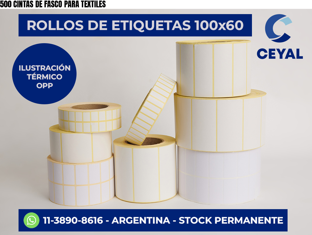 500 CINTAS DE FASCO PARA TEXTILES