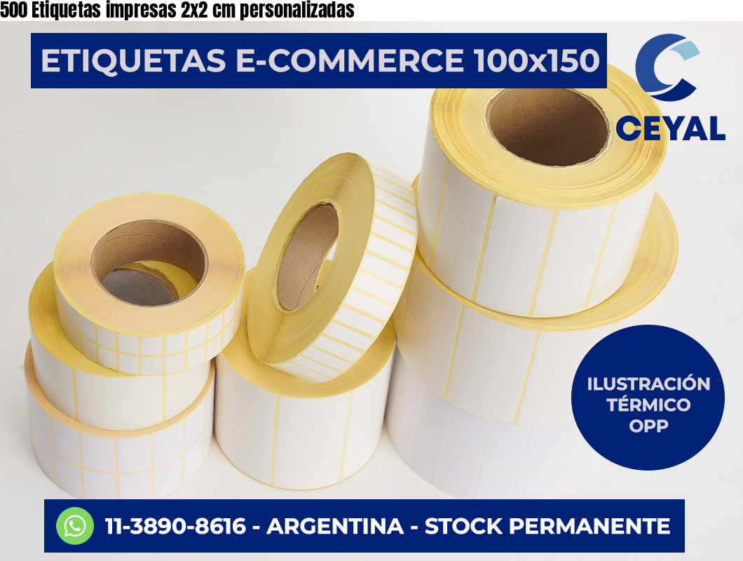 500 Etiquetas impresas 2×2 cm personalizadas