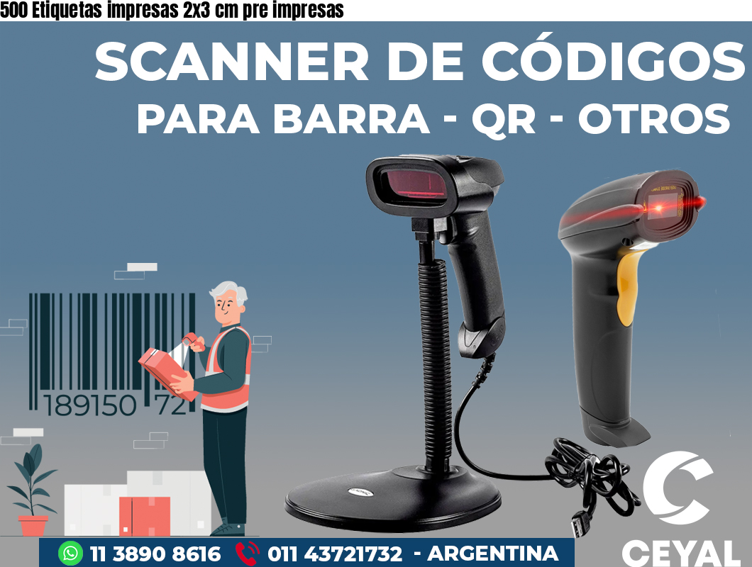 500 Etiquetas impresas 2x3 cm pre impresas