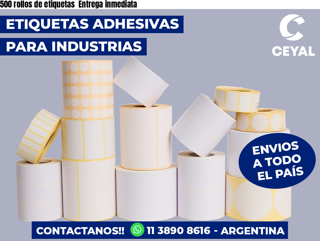 500 rollos de etiquetas Entrega inmediata