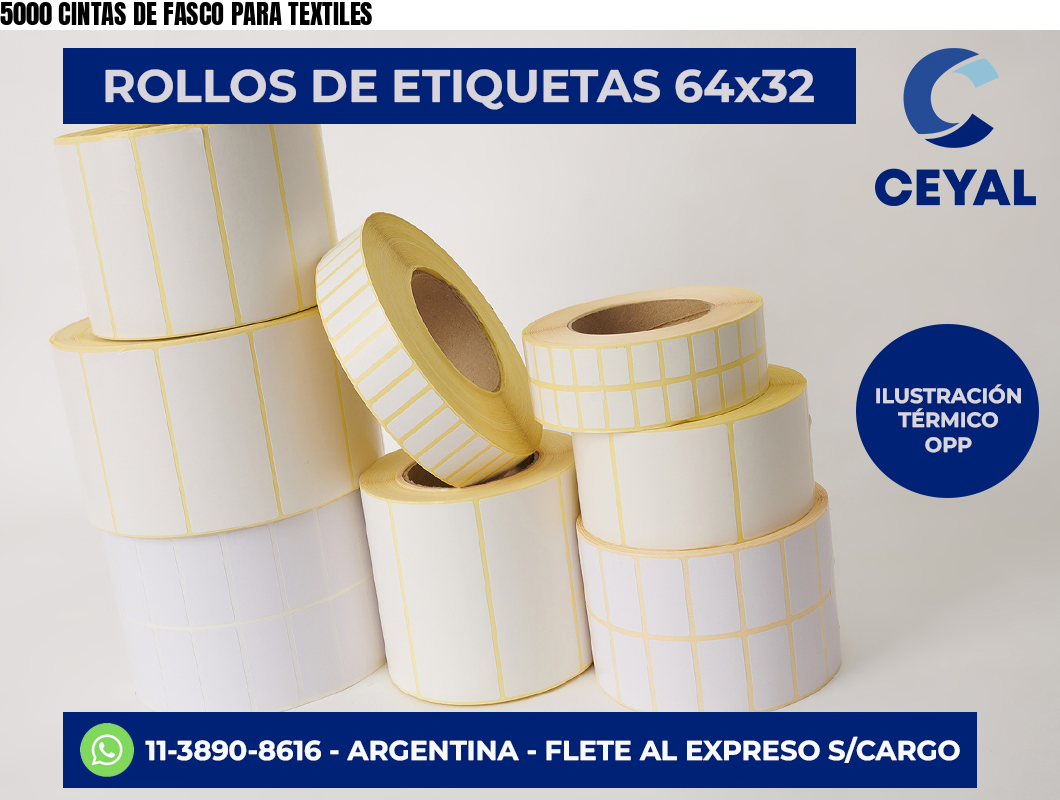 5000 CINTAS DE FASCO PARA TEXTILES