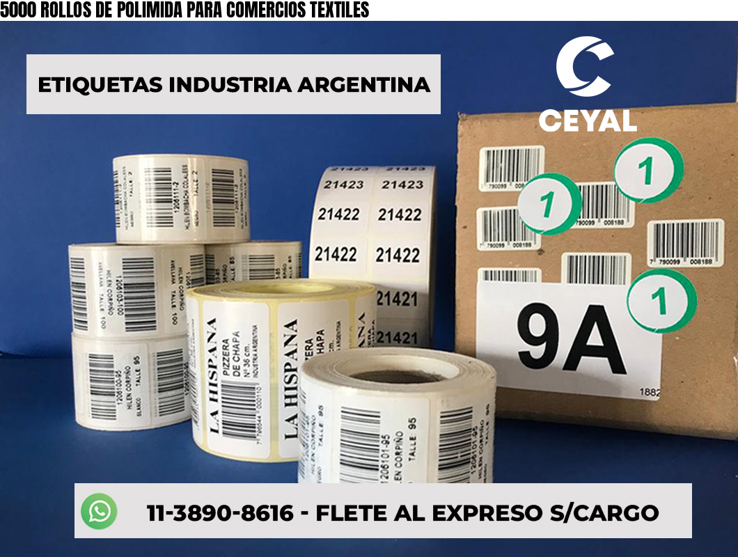 5000 ROLLOS DE POLIMIDA PARA COMERCIOS TEXTILES