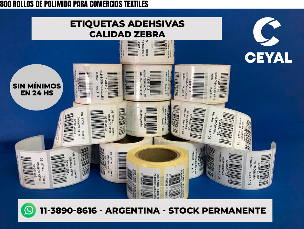 800 ROLLOS DE POLIMIDA PARA COMERCIOS TEXTILES