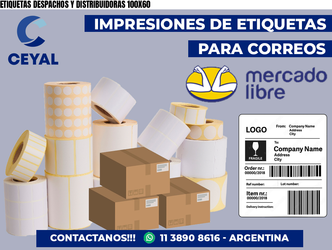 ETIQUETAS DESPACHOS Y DISTRIBUIDORAS 100X60
