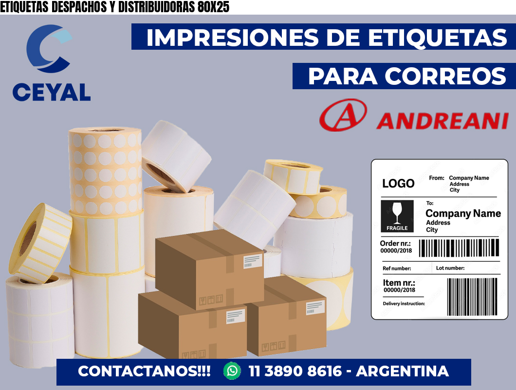 ETIQUETAS DESPACHOS Y DISTRIBUIDORAS 80X25