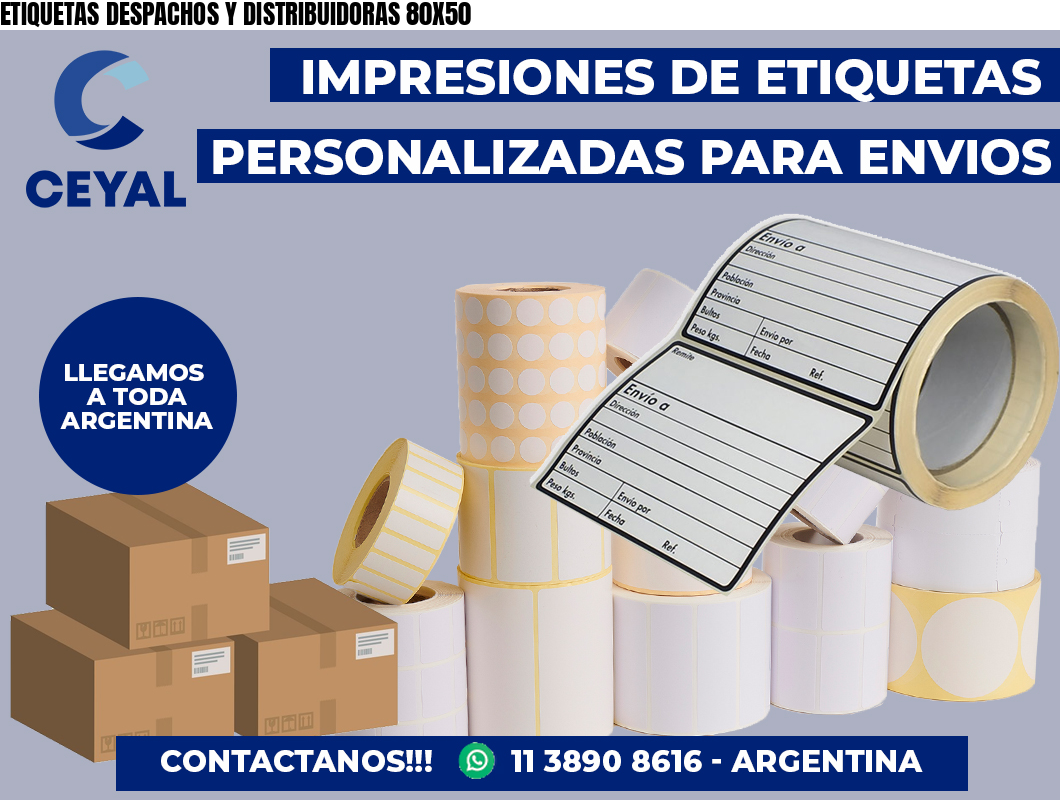 ETIQUETAS DESPACHOS Y DISTRIBUIDORAS 80X50