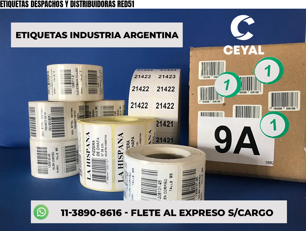ETIQUETAS DESPACHOS Y DISTRIBUIDORAS RED51