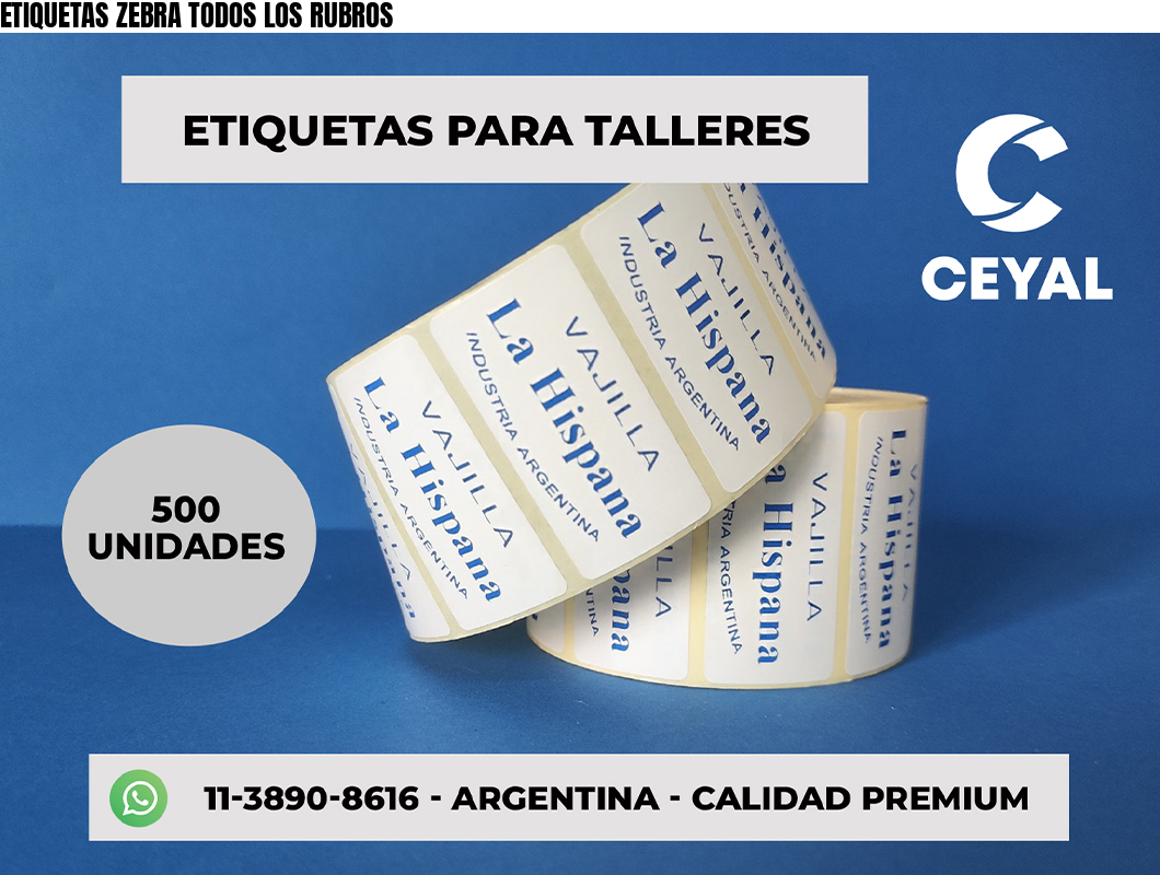 ETIQUETAS ZEBRA TODOS LOS RUBROS