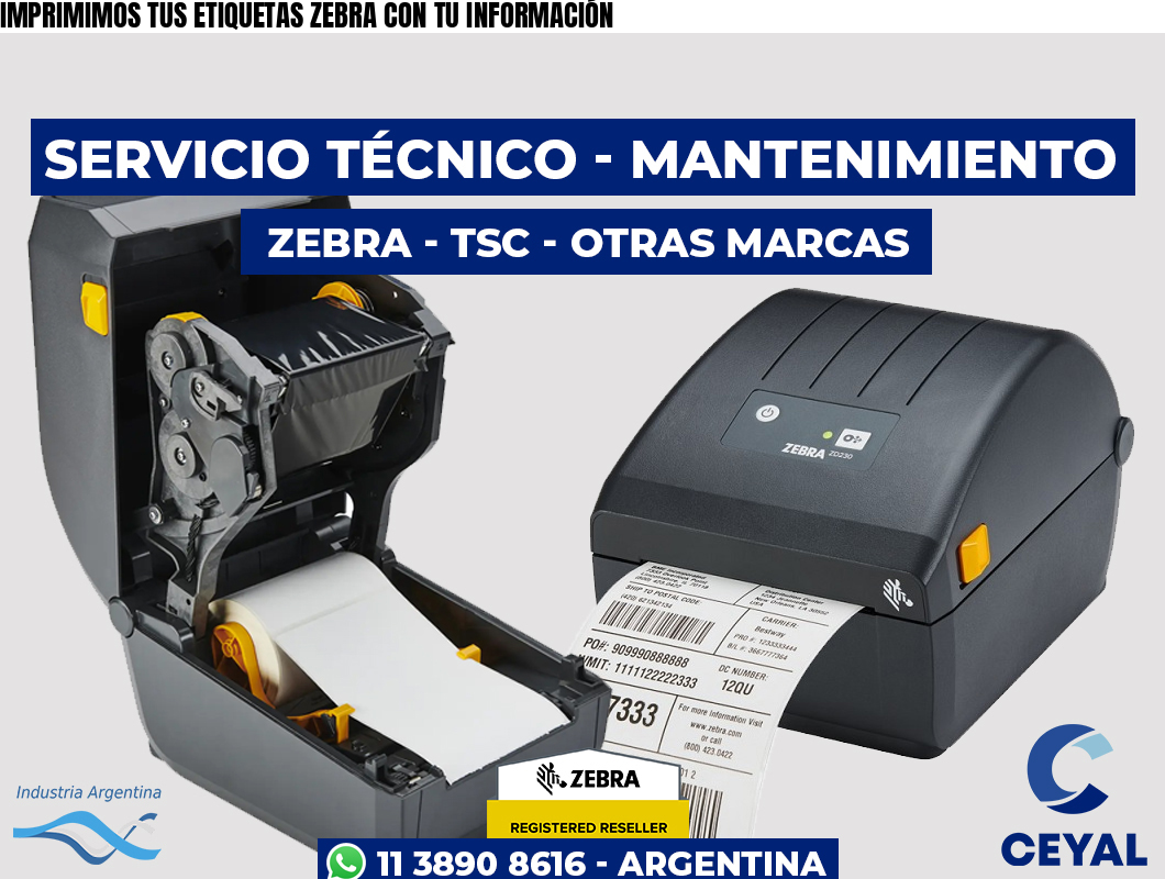 IMPRIMIMOS TUS ETIQUETAS ZEBRA CON TU INFORMACIÓN