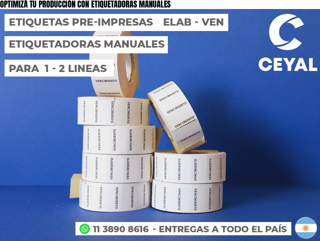 OPTIMIZÁ TU PRODUCCIÓN CON ETIQUETADORAS MANUALES