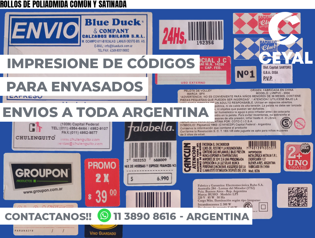 ROLLOS DE POLIADMIDA COMÚN Y SATINADA