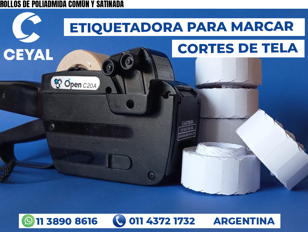 ROLLOS DE POLIADMIDA COMÚN Y SATINADA