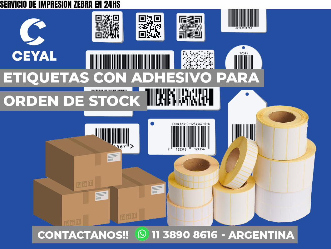 SERVICIO DE IMPRESION ZEBRA EN 24HS