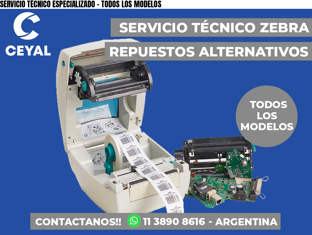 SERVICIO TÉCNICO ESPECIALIZADO – TODOS LOS MODELOS