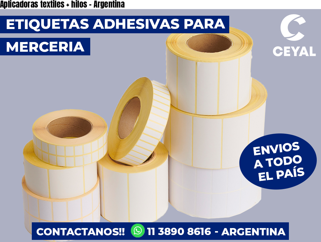 Aplicadoras textiles + hilos - Argentina