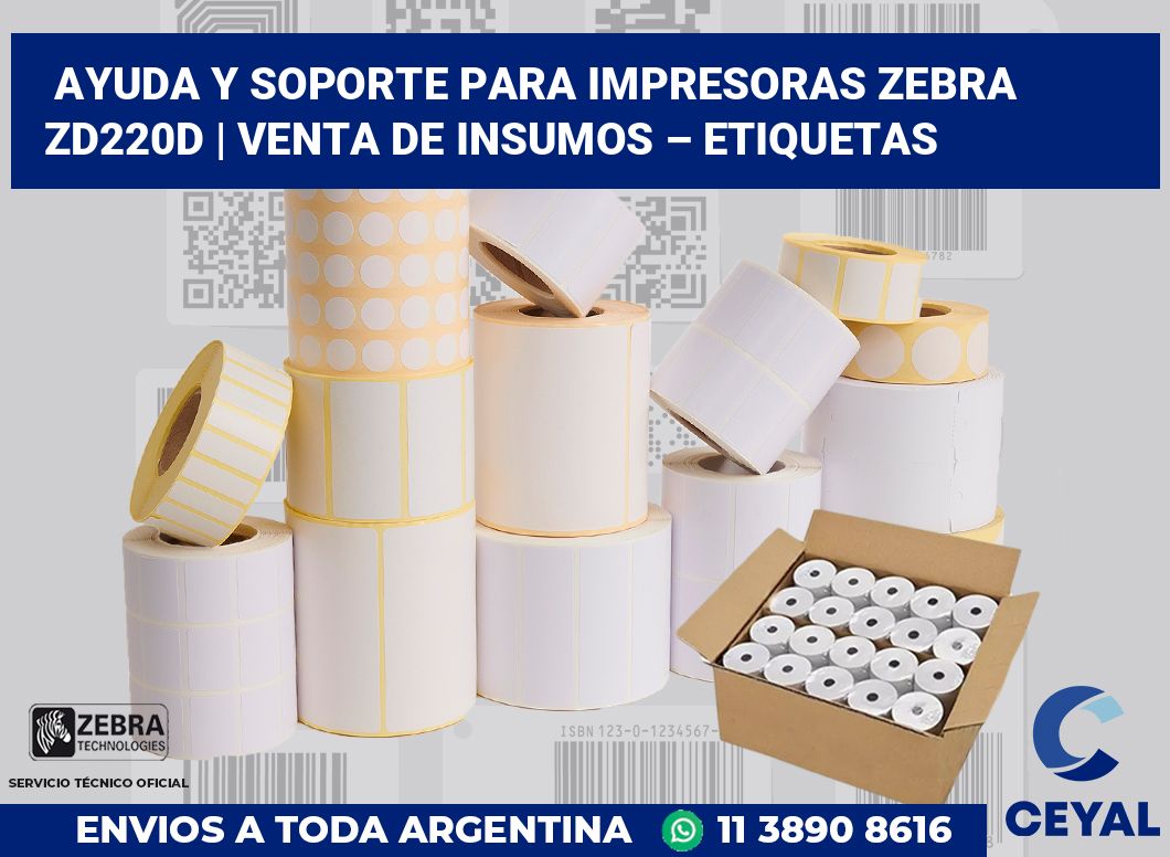 Ayuda y soporte para impresoras Zebra ZD220d | Venta de insumos – Etiquetas