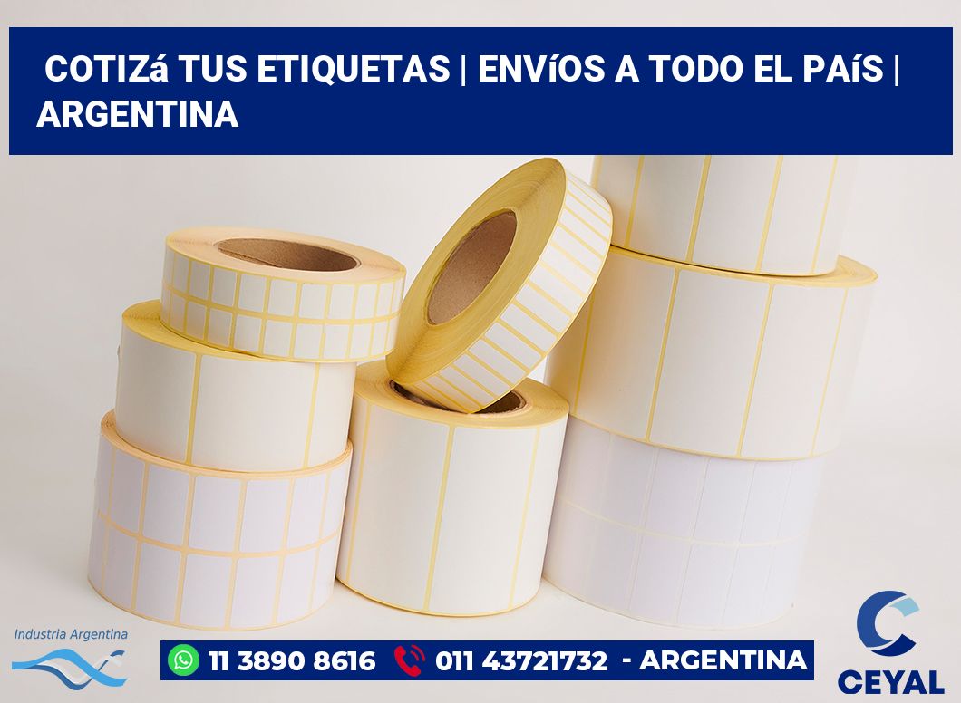 Cotizá tus etiquetas | Envíos a todo el país | Argentina