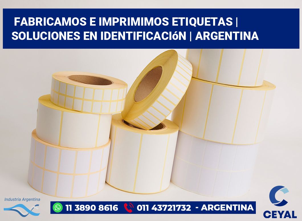 Fabricamos e imprimimos etiquetas | Soluciones en identificación | Argentina