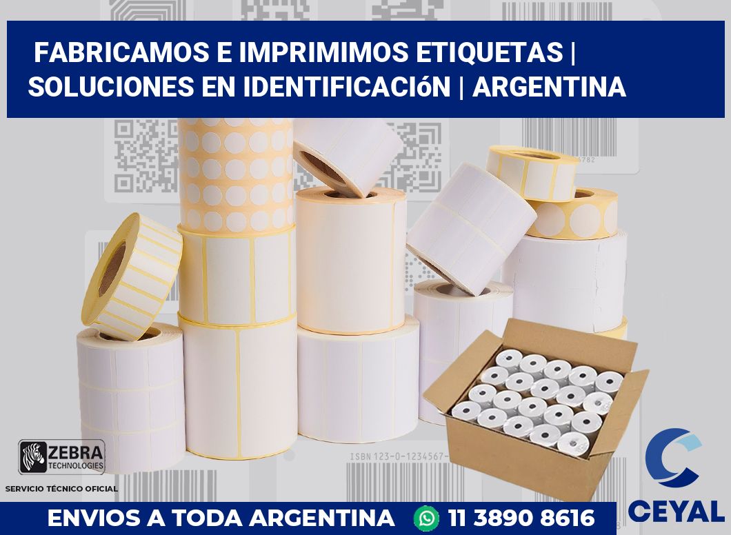 Fabricamos e imprimimos etiquetas | Soluciones en identificación | Argentina
