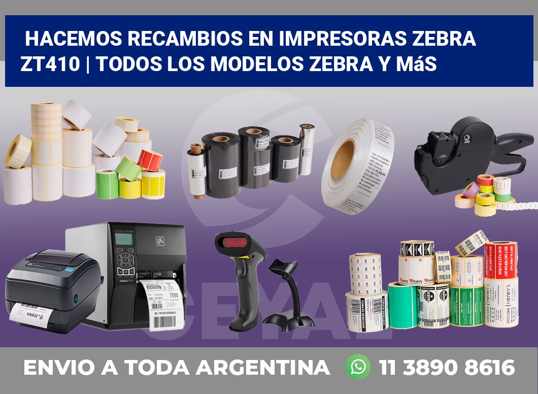 Hacemos recambios en impresoras Zebra ZT410 | Todos los modelos Zebra y más