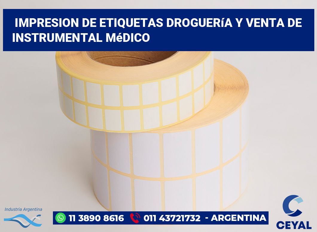 Impresion de etiquetas Droguería y venta de instrumental médico