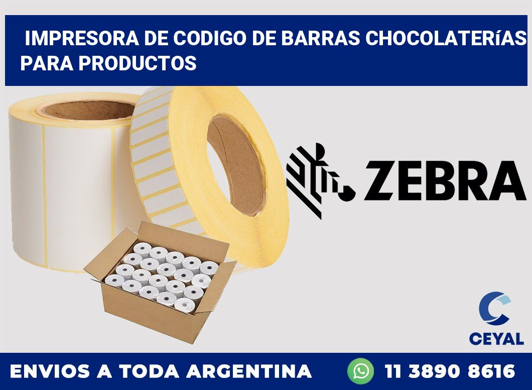 Impresora de codigo de barras Chocolaterías para productos