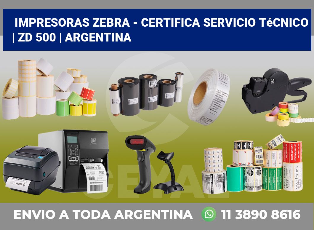 Impresoras Zebra – certifica Servicio Técnico | ZD 500 | Argentina