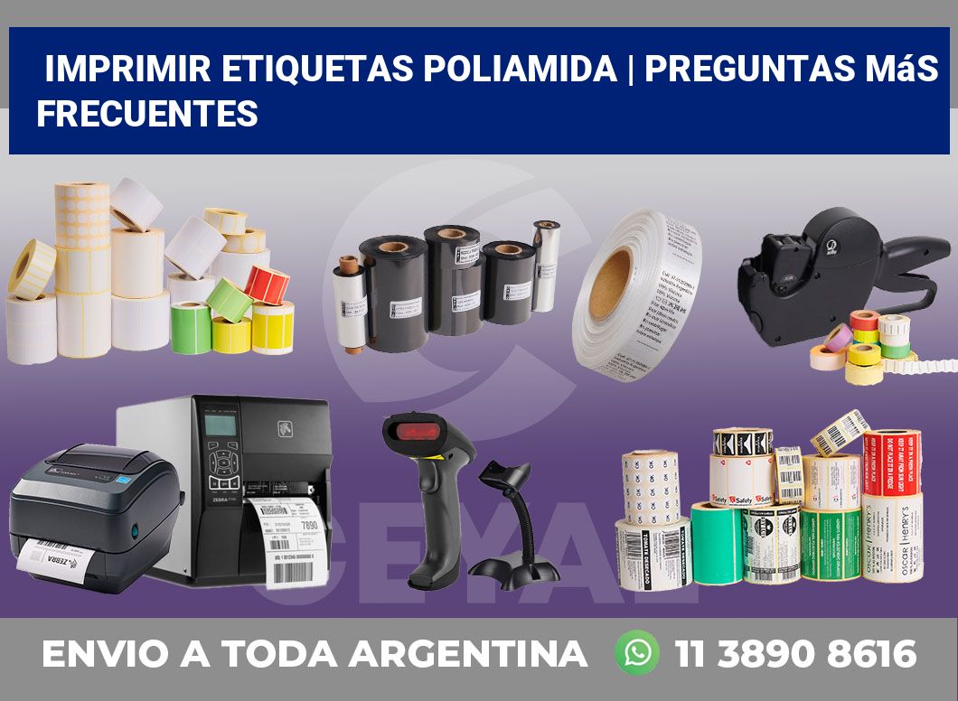 Imprimir etiquetas poliamida | Preguntas más frecuentes