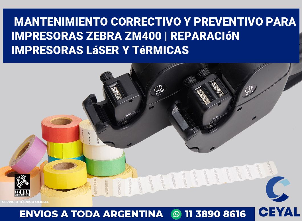 Mantenimiento correctivo y preventivo para impresoras Zebra ZM400 | Reparación impresoras láser y térmicas