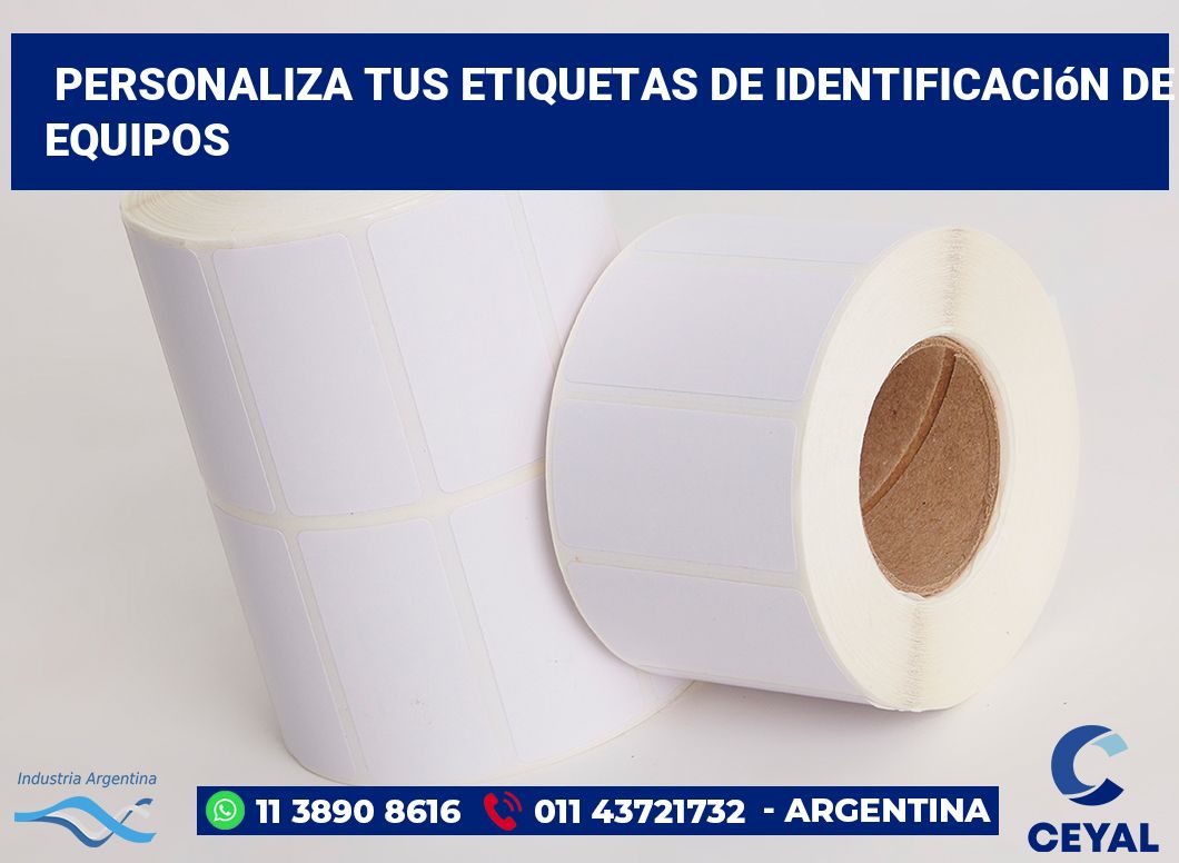 Personaliza tus Etiquetas de Identificación de Equipos