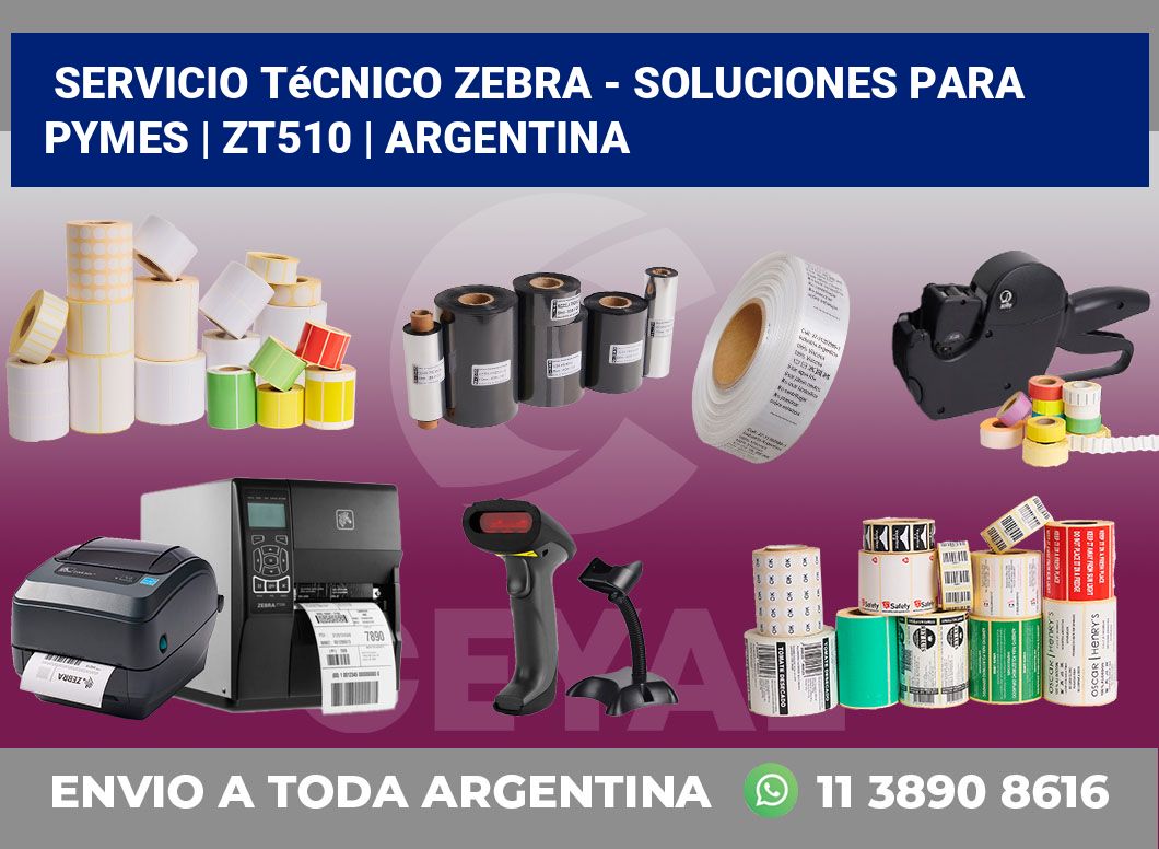 Servicio técnico Zebra – Soluciones para Pymes | ZT510 | Argentina