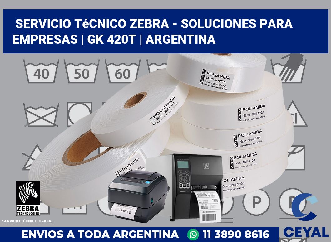 Servicio técnico Zebra - Soluciones para empresas | gk 420t | Argentina