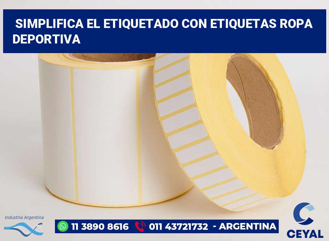 Simplifica el Etiquetado con Etiquetas ropa deportiva