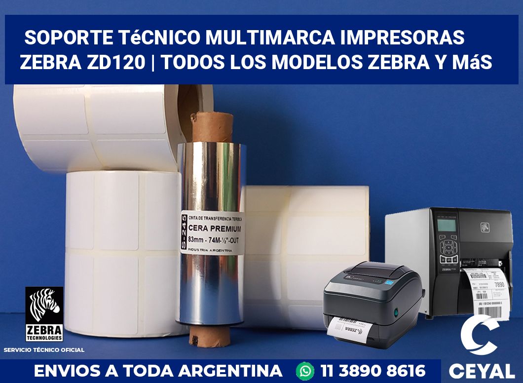 Soporte técnico multimarca impresoras Zebra ZD120 | Todos los modelos Zebra y más
