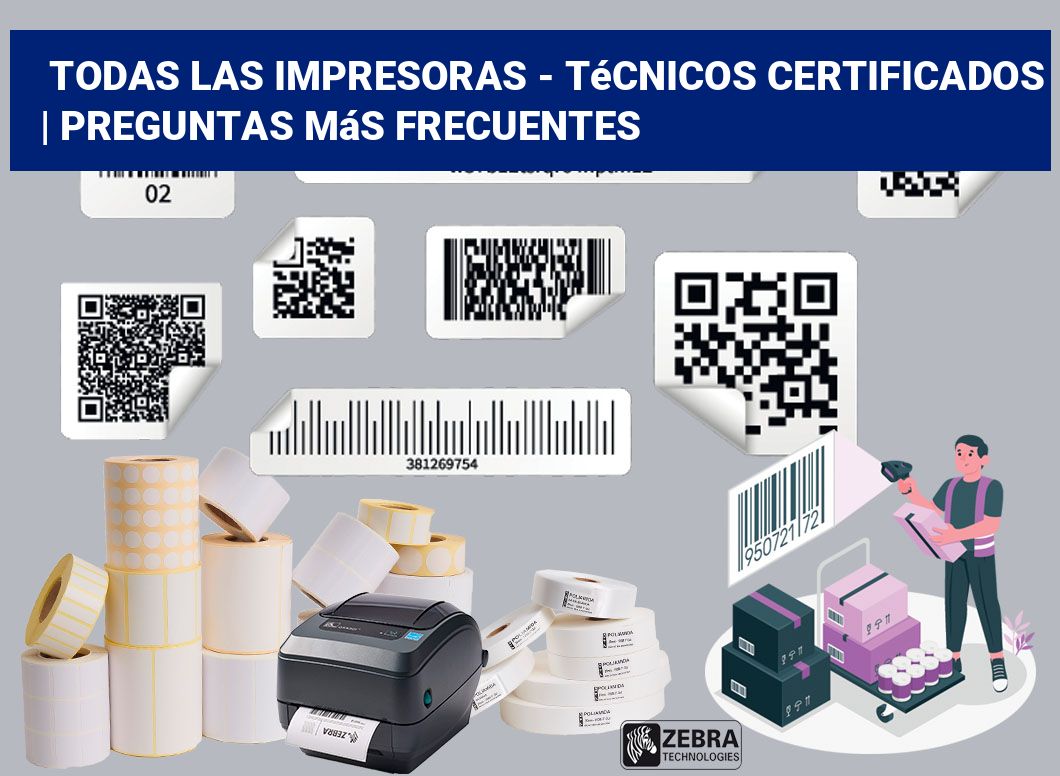 Todas las impresoras - Técnicos certificados | Preguntas más frecuentes