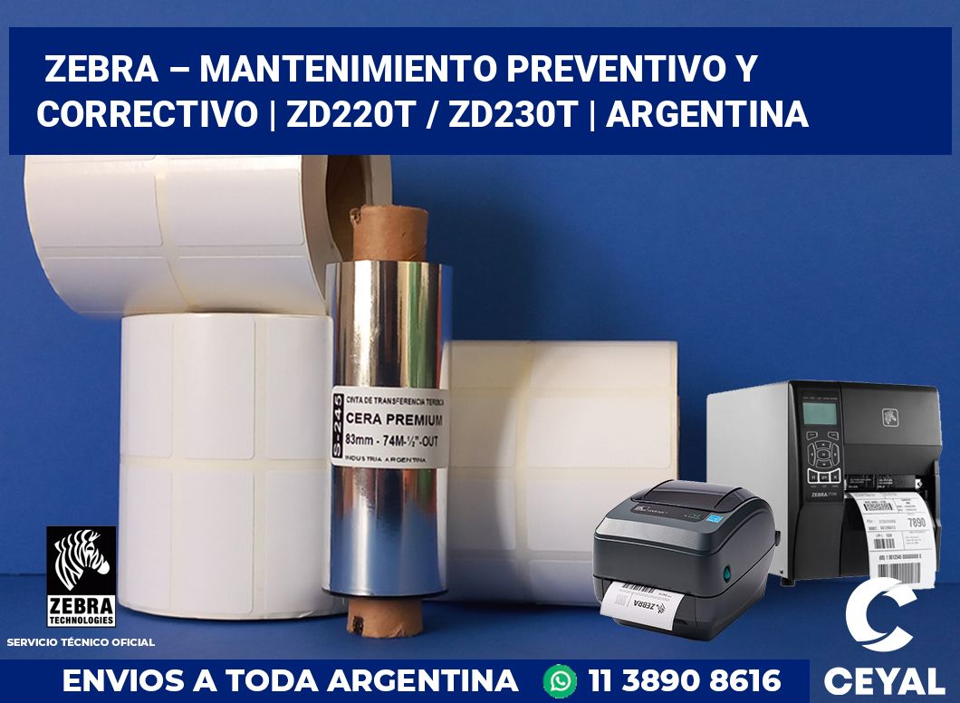 Zebra – mantenimiento preventivo y correctivo | ZD220t / ZD230t | Argentina